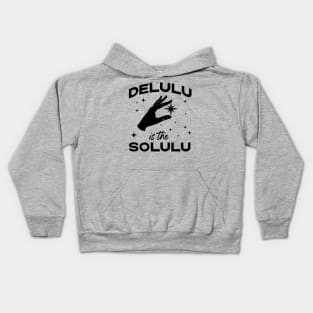 Delulu is the Solulu - Funny Social Media Meme Kids Hoodie